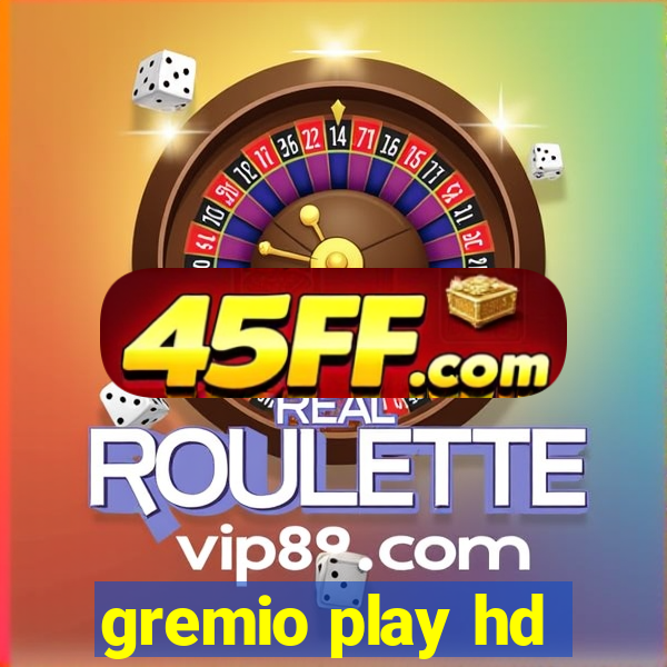 gremio play hd